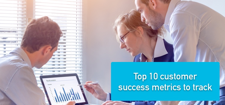 Top 10 customer success metrics to track