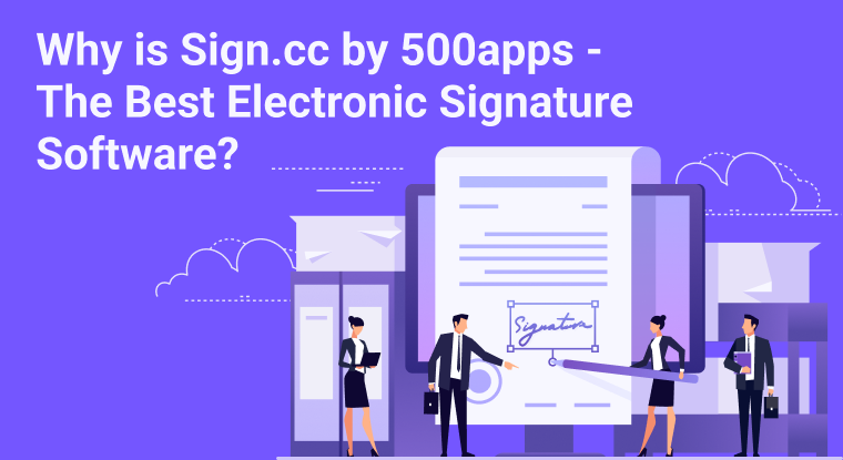 The Best Electronic Signature Software – Sign.cc